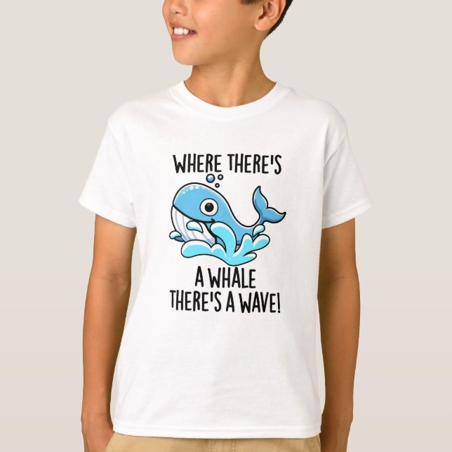 Wo es einen Wal gibt, gibt es ein gewölbtes, sonni T-Shirt (Vorderseite)