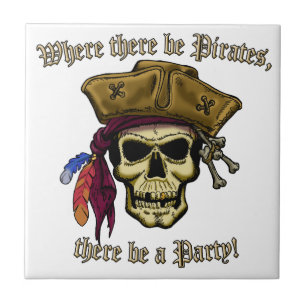 Wo es Piraten gibt, gibt es ein Party! Fliese