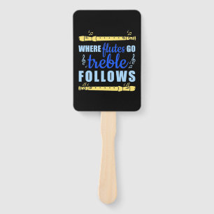 Wo Flöten hingehen Trebble Follow Fächer