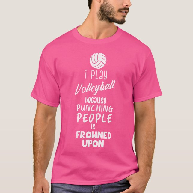 Wo Funny Volleyball I Play Volleyball T-Shirt (Vorderseite)