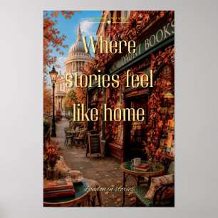 Wo Geschichten sich wie Zuhause anfühlen London Bu Poster