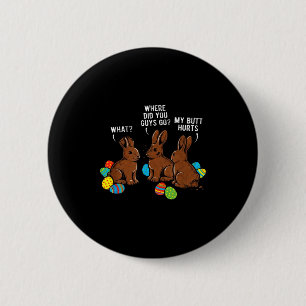 Wo gingt ihr Jungs hin, Schokoladenhase, lustiges Button