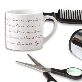 Wo Haare Träume zum Leben kommen Friseur Salon Espressotasse