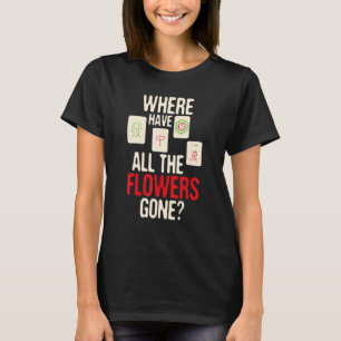 Wo haben alle Blume Mahjong Player Ga T-Shirt
