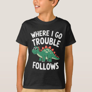 Wo ich hingehe, folgt Ärger, ich bin Ärger Lustige T-Shirt