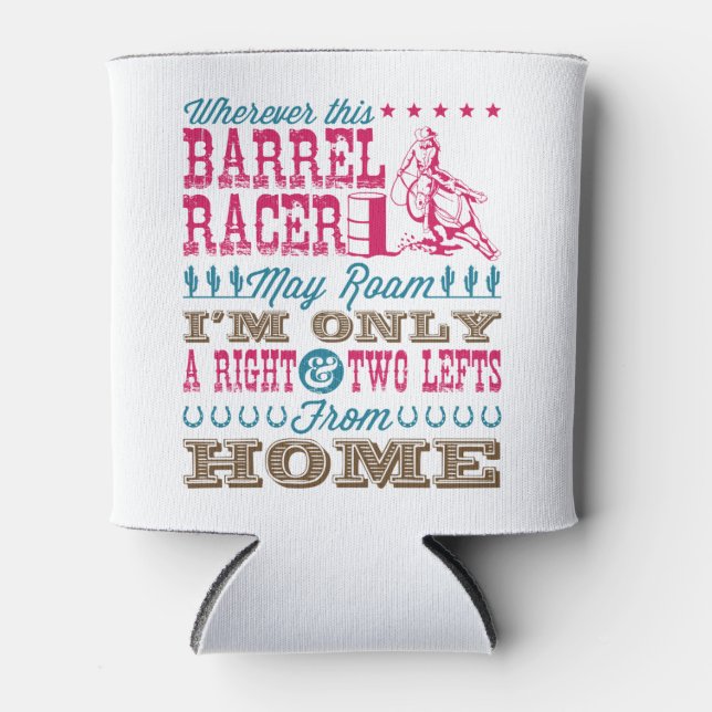 Wo immer dieser Barrel Racer kann Roam Barrel Raci Dosenkühler (Vorderseite)