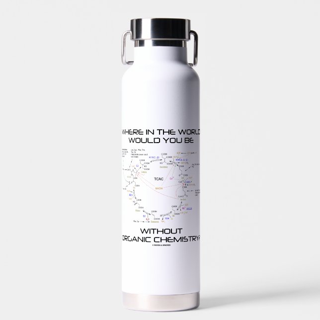 Wo in der Welt wären Sie Bio Chemie? Trinkflasche (Vorne)