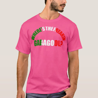 Wo ist das verrückte Gabagool Italienischer Slang T-Shirt