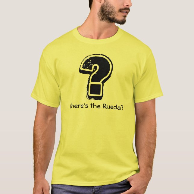 Wo ist der Rueda? T-Shirt (Vorderseite)