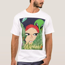 Wo ist die Alien? T-Shirt