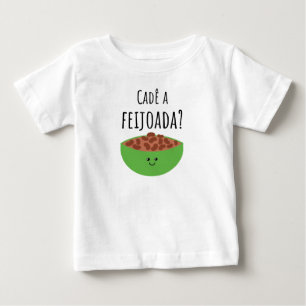 Wo ist die Feijoada? Brasilianisches Baby-Shirt Baby T-shirt