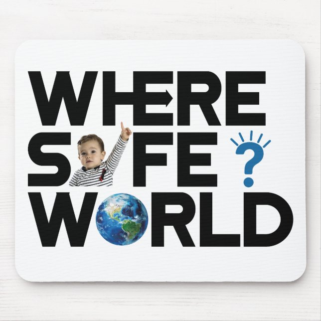 Wo ist die Welt sicher? Wir wollte Freiheit und Fr Mousepad (Vorne)