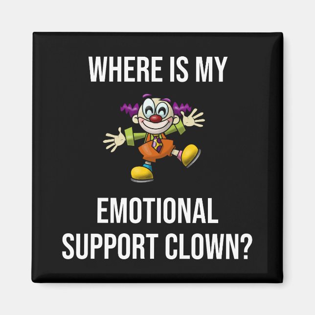 Wo ist mein emotionaler Support Clown Funny? Magnet (Vorne)