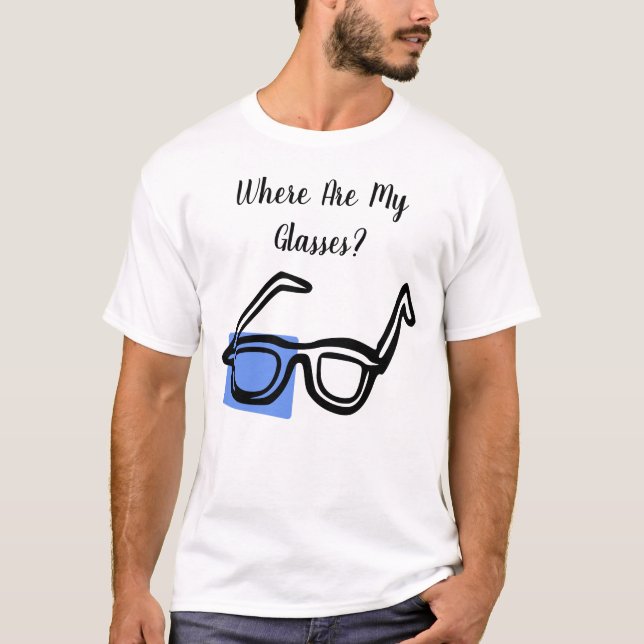 Wo ist mein Glass Funny Scatterbrain T - Shirt? T-Shirt (Vorderseite)
