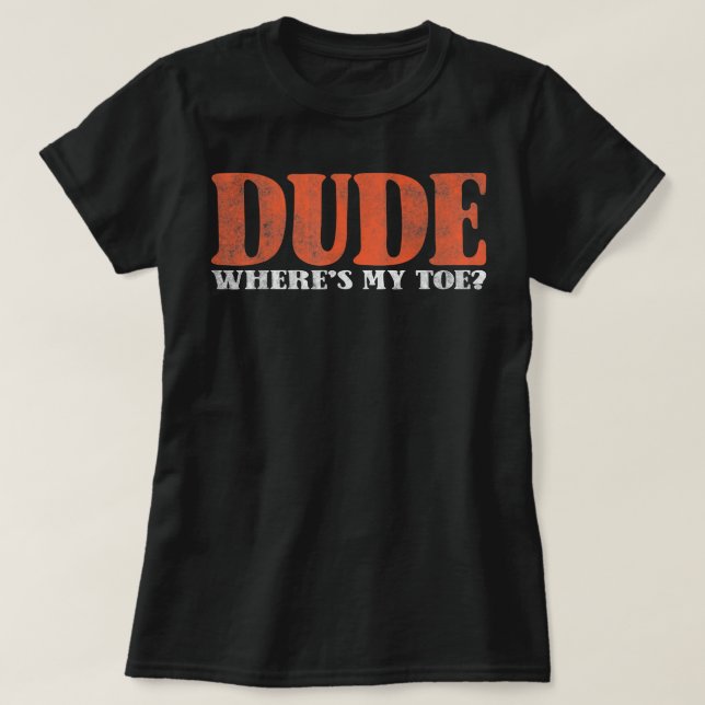 Wo ist mein Zehen-Prothesen-Beinamput T-Shirt (Design vorne)