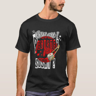 Wo kann ich mich für einen Sushi japanischen Spaß  T-Shirt