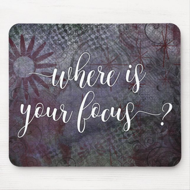 Wo liegt dein Fokus? Typografie Rustikal Abstrakt Mousepad (Vorne)