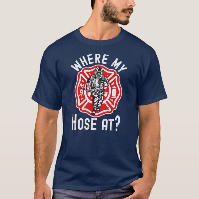 Wo mein Haus am Feuerwehrmann ist  T-Shirt (Vorderseite)