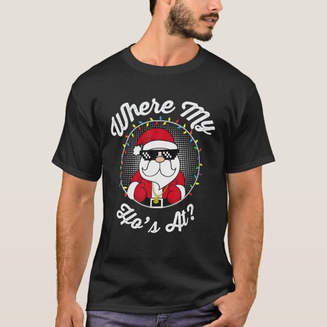Wo mein Ho bei sonniger unangemessener Weihnachtsf T-Shirt (Vorderseite)