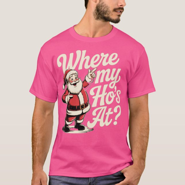 Wo mein Ho ist T-Shirt (Vorderseite)