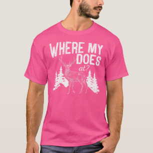 Wo mein Job in der lustigen Hirschjagdsaison Buck  T-Shirt