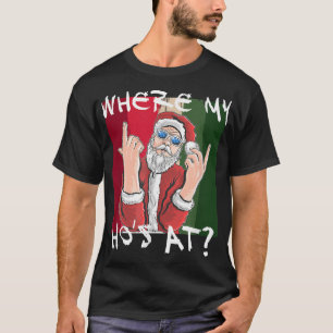 Wo mein Urlaub in Santa Claus Crude Funny Weihnach T-Shirt