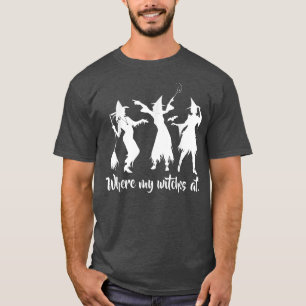 Wo meine Hexen im Halloween-Party sind T-Shirt
