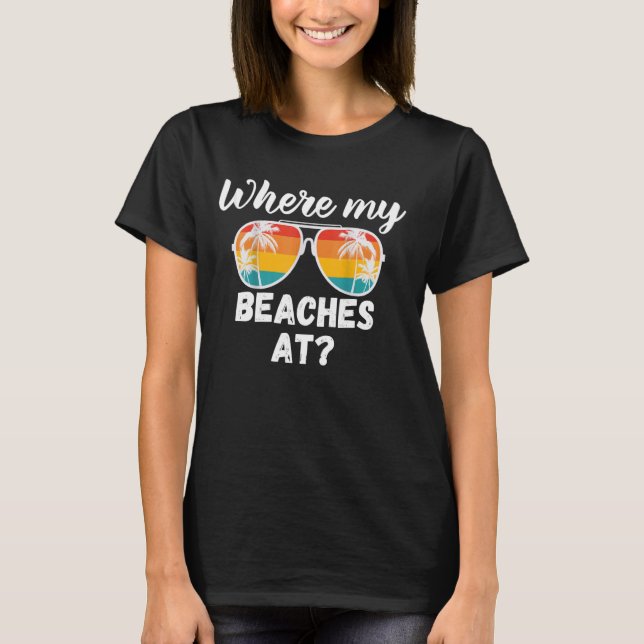 Wo meine Strände im Sommer der Ferien am sonnigen  T-Shirt (Vorderseite)