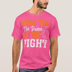 Wo Muay Thai der Tanz des Kampfes Muay Thai T-Shirt
