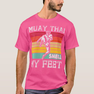 Wo Muay Thai riechen mein Feet I Thai Boxen I Muay T-Shirt