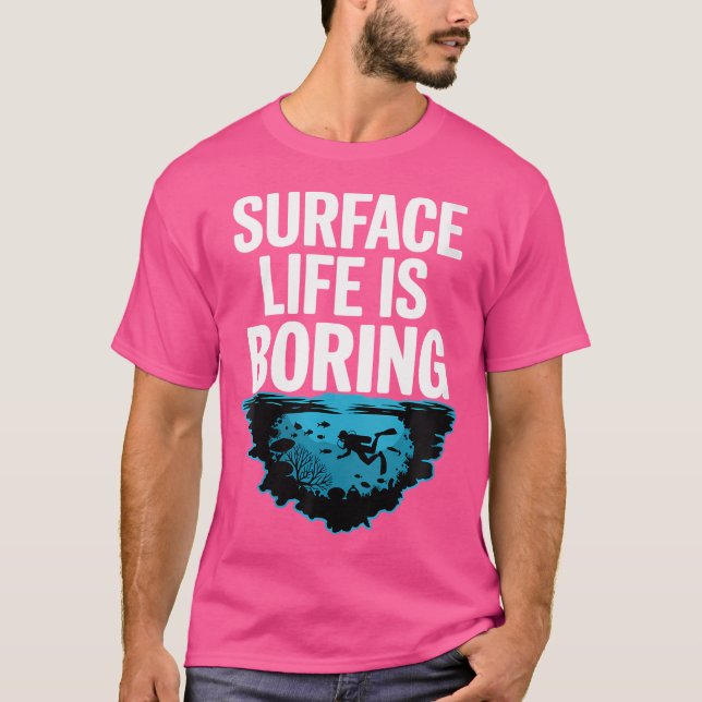 Wo Oberfläche ist langweiliges Höhlentauchen T-Shirt (Vorderseite)