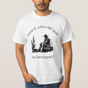 Wo parke ich mein Pferd? T-Shirt