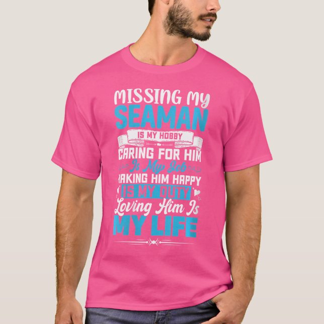 Wo Seaman For A Seaman Girlfriend Wife T-Shirt (Vorderseite)