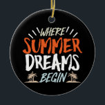 Wo Sommerträume beginnen in der Celestis Beach Nig Keramik Ornament<br><div class="desc">Tauchen Sie ein in den Reiz der Sommerabende mit unserem "Wo Sommerträume beginnen". Das lebhafte Set der Typografie und der verspielten Palmen-Silhouetten vor dem Hintergrund der Sternexplosion-Rochen laden zum Verlieren im Zauber der Sommerzeit-Ausflüge ein. Es ist die perfekte Kleidung für die balzigen Abende oder ein Strandfeuer unter den Sternen. #Summertime...</div>