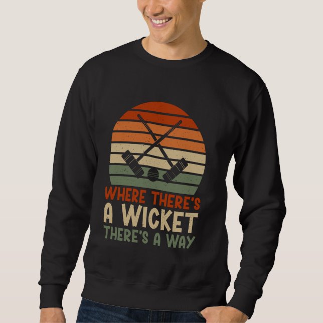 Wo Thereu2019s ein Wicket Thereu2019s a Way Croqu Sweatshirt (Vorderseite)