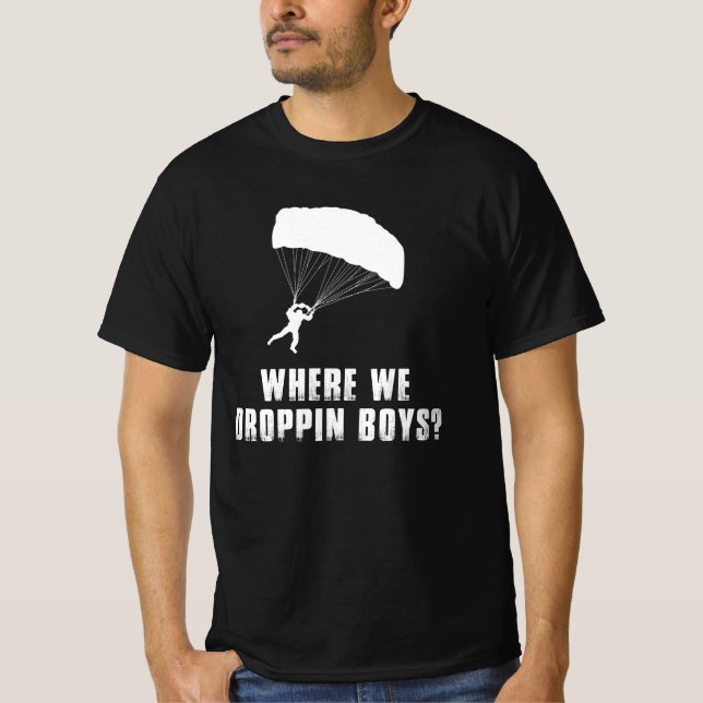 Wo wir die Boys hinlegen T-Shirt (Vorderseite)