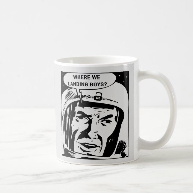 Wo wir Jungen landen? Mug Kaffeetasse (Rechts)