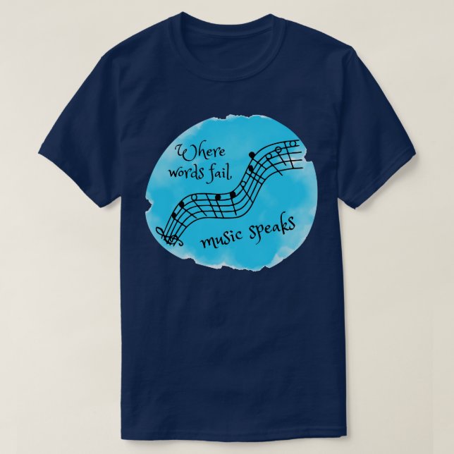 Wo Worte versagend Musik spricht T-Shirt (Design vorne)