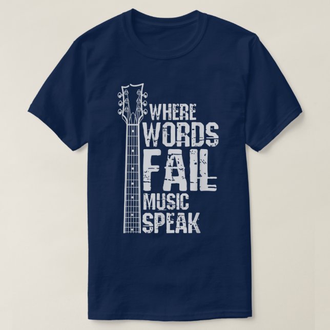 Wo Worte Versagte Musik spricht Gitarre Gitarrist  T-Shirt (Design vorne)