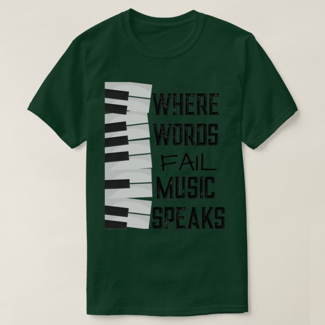Wo Wörter das Thema Klaviermusik Versagte (4) T-Shirt (Design vorne)