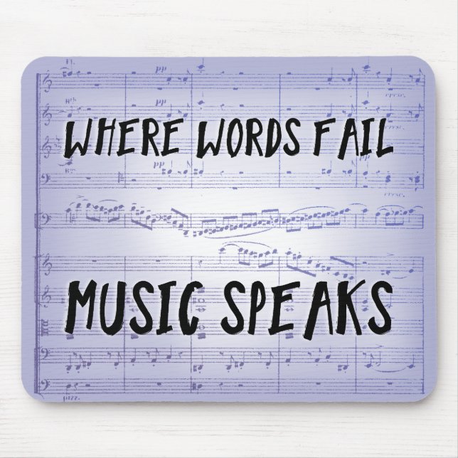 Wo Wörter versagen, spricht Musik Mousepad (Vorne)