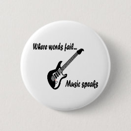 Wo Wörter Versagt werden, spricht Musik Button