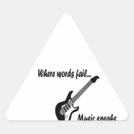 Wo Wörter Versagt werden, spricht Musik Dreieckiger Aufkleber