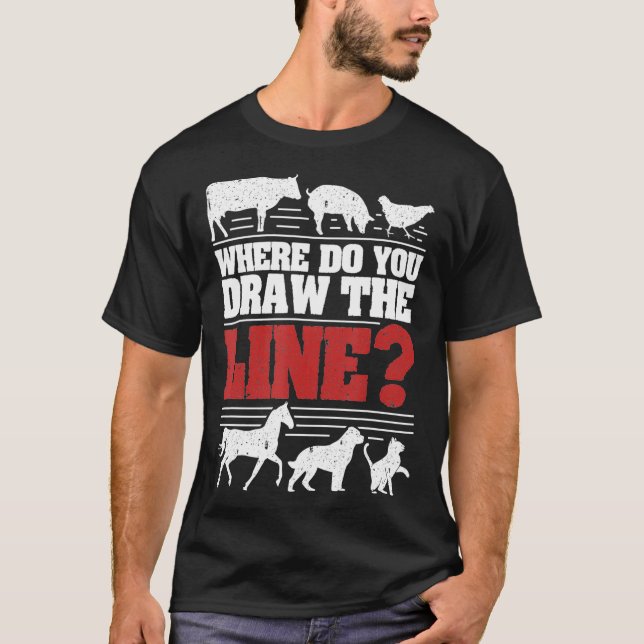 Wo zeichne du die Linie Veggie Vegan Vegetarier T-Shirt (Vorderseite)