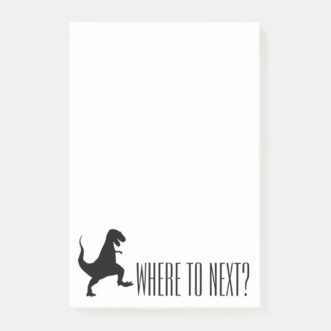 Wo zu als Nächstes? T-Rex Post-it Klebezettel (Vorderseite)