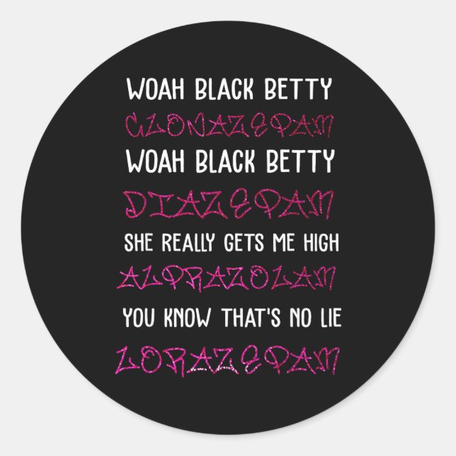 Woah Black Betty Clonazepam Woah Black Betty Diaze Runder Aufkleber (Vorderseite)