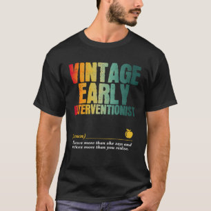 Woche der frühzeitigen Interventionisten-Bewertung T-Shirt