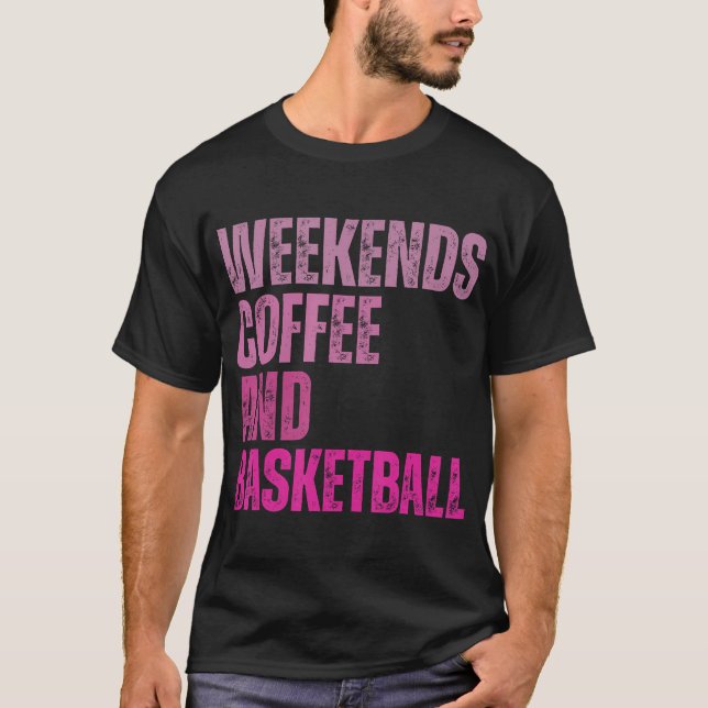 Woche Kaffee und Basketball Vintag Basketball T-Shirt (Vorderseite)