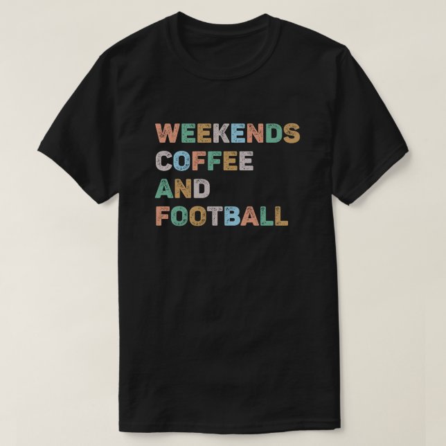 Woche Kaffee und Fußball Mama T-Shirt (Design vorne)