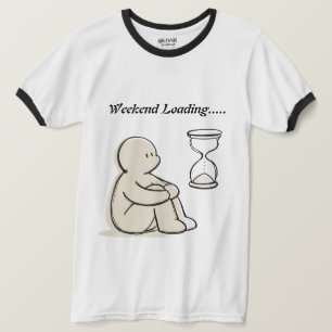 Wochenend-Ladevorgang - Lustiges Stunden Glas T-Sh T-Shirt